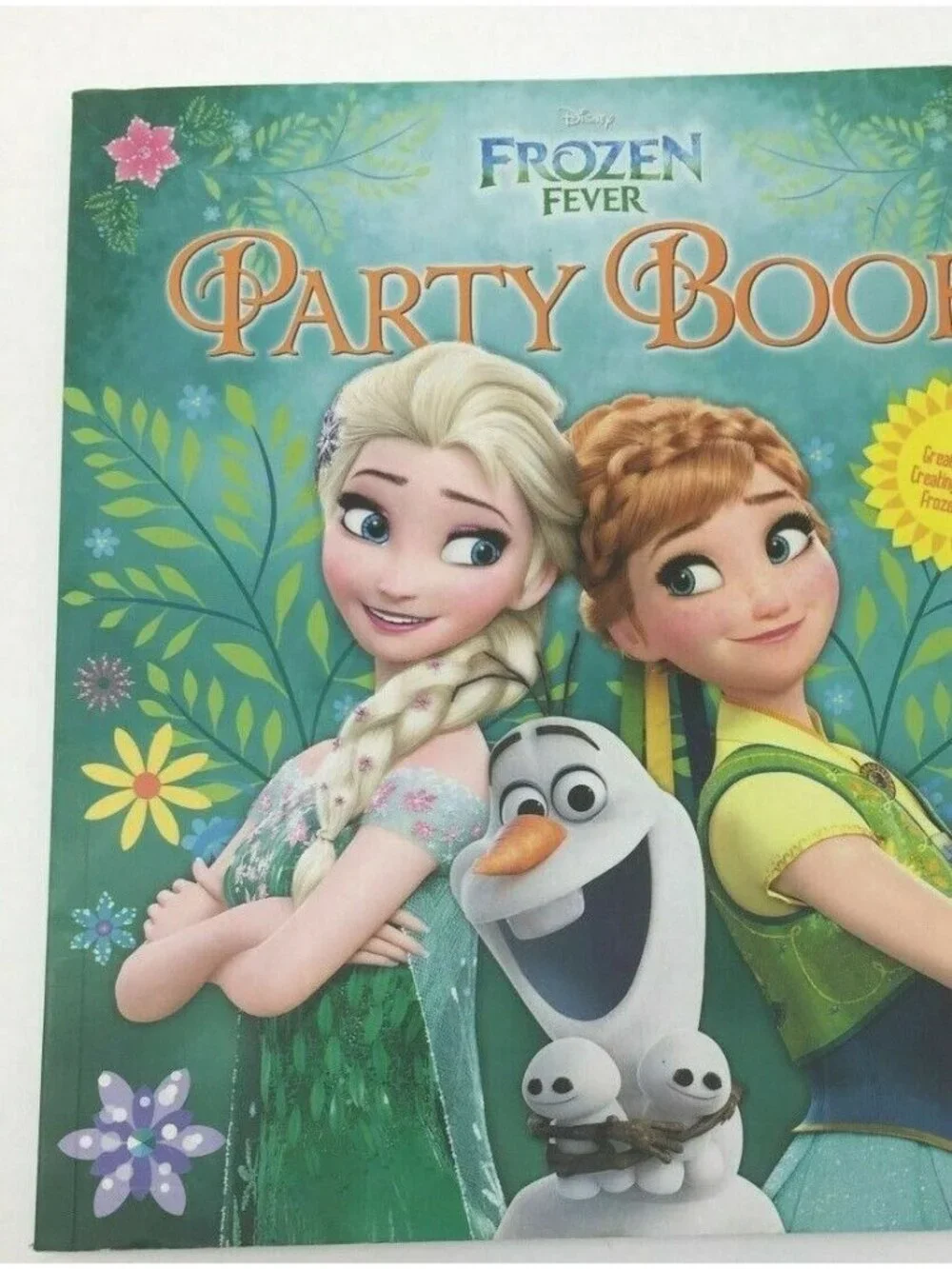 PARTY Frozen Fever Party Book: 22 Ideas for Creating Your Own Frozen Party New